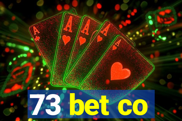 73 bet co